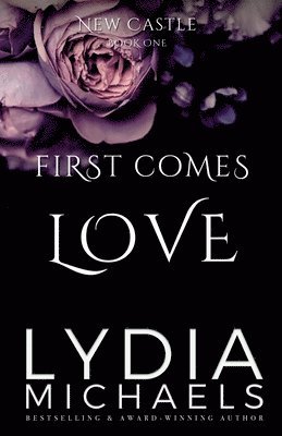 Lydia Michaels - First Comes Love, Häftad