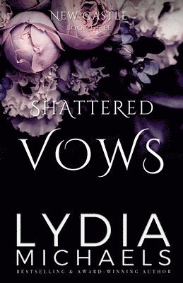 Lydia Michaels - Shattered Vows, Häftad
