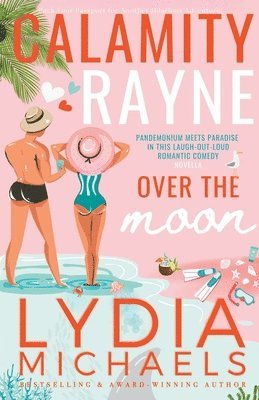 bokomslag Calamity Rayne Over the Moon