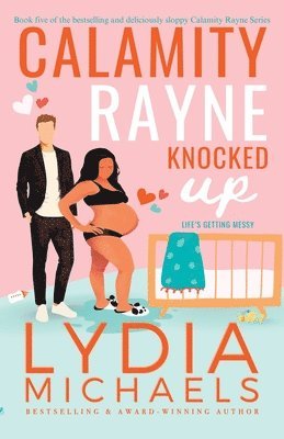 Lydia Michaels - Calamity Rayne Knocked Up, Häftad