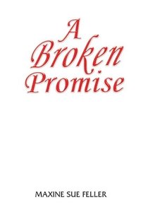 bokomslag A broken Promise