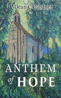 bokomslag Anthem of Hope