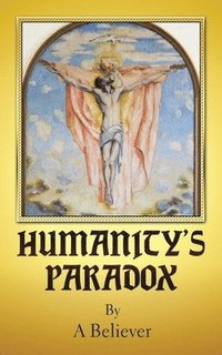 bokomslag Humanity's Paradox