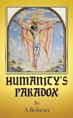 Humanity's Paradox 1