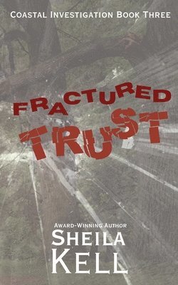 Fractured Trust 1