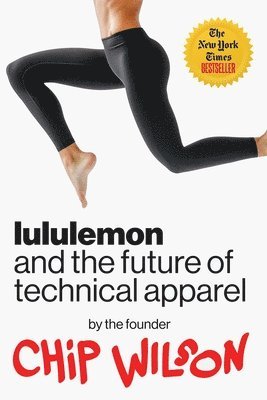 bokomslag Lululemon and the Future of Technical Apparel