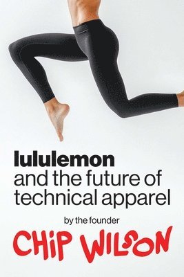 Lululemon and the Future of Technical Apparel 1