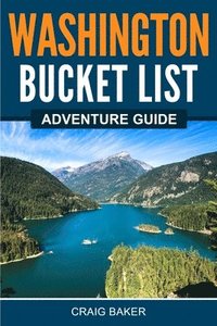 bokomslag Washington Bucket List Adventure Guide