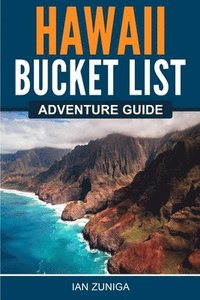 bokomslag Hawaii Bucket List Adventure Guide