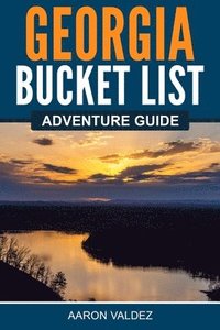 bokomslag Georgia Bucket List Adventure Guide