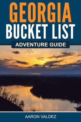 Georgia Bucket List Adventure Guide 1