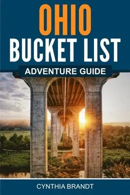 Cynthia Brandt - Ohio Bucket List, Häftad. Tillgänglighet: Lägg i varukorg