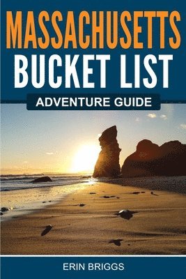Erin Briggs - Massachusetts Bucket List Adventure Guide, Häftad. Tillgänglighet: Lägg i varukorg