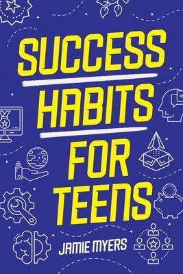 bokomslag Success Habits for Teens