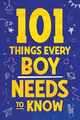 101 Things Every Boy Needs To Know 1