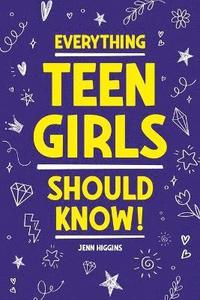 bokomslag Everything Teen Girls Should Know!