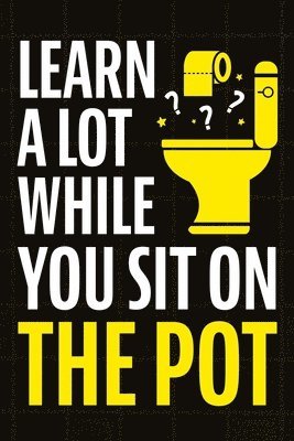 Learn A Lot While You Sit On The Pot 1