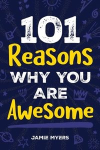 bokomslag 101 Reasons Why You Are Awesome