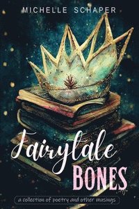 bokomslag Fairytale Bones