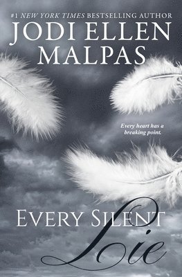 Jodi Ellen Malpas - Every Silent Lie, Häftad