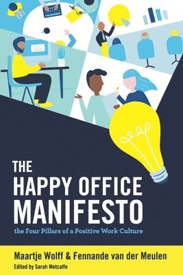 bokomslag The Happy Office Manifesto