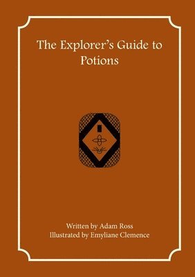 The Explorer's Guide to Potions 1