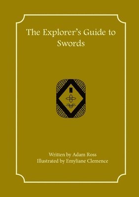 The Explorer's Guide to Swords 1