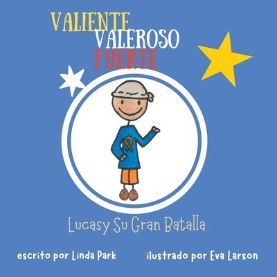 Valiente Valeroso Fuerte, Lucas y Su Gran Batalla 1