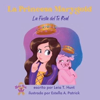 bokomslag La Princesa Marygold y La Fiesta del T Real