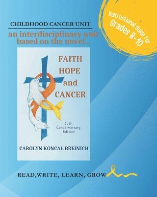 bokomslag A Childhood Cancer Unit for Grades 8-10