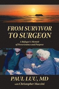 bokomslag From Survivor to Surgeon