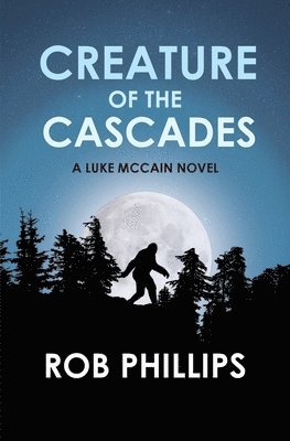 bokomslag Creature of the Cascades