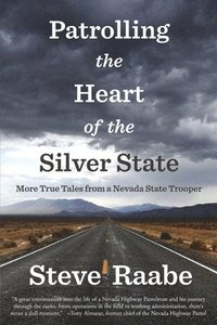 bokomslag Patrolling the Heart of the Silver State