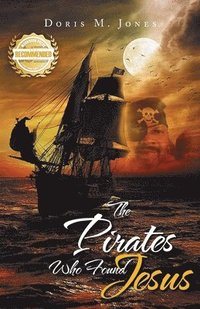bokomslag The Pirates Who Found Jesus