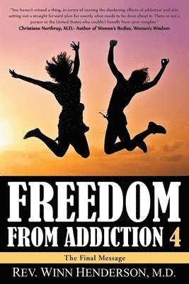 Winn R Henderson, Winn R. Henderson, R Henderson, Winn - Freedom From Addiction 4, Häftad