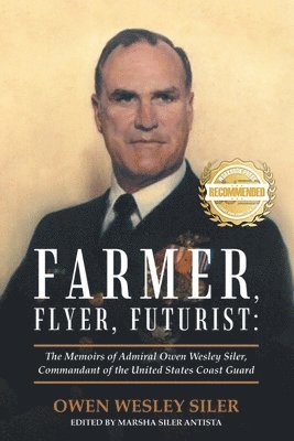 Owen Wesley Siler, Marsha Siler Antista, Wesley Siler, Owen, Siler Antista, Marsha - Farmer, Flyer, Futurist, Häftad
