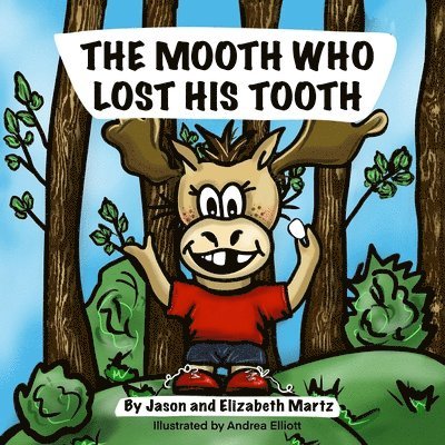 The Mooth Who Lost His Tooth 1