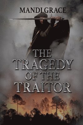 The Tragedy of the Traitor 1