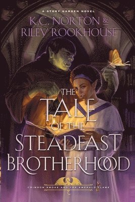 Tale of the Steadfast Brotherhood 1