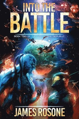 James Rosone - Into the Battle, Häftad