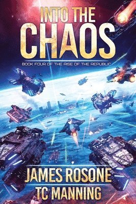James Rosone, Tc Manning - Into the Chaos, Häftad