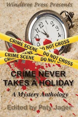 Crime Never Takes A Holiday 1