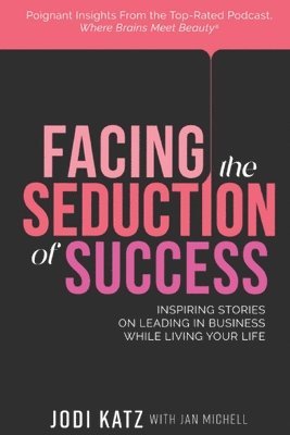 Facing the Seduction of Success 1