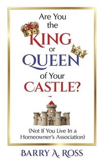 bokomslag Are You the King or Queen of Your Castle?