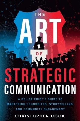 Christopher Cook - Art Of Strategic Communication, Häftad
