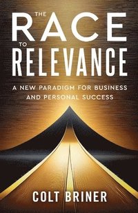 bokomslag Race To Relevance