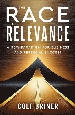bokomslag Race To Relevance