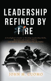 bokomslag Leadership Refined by Fire