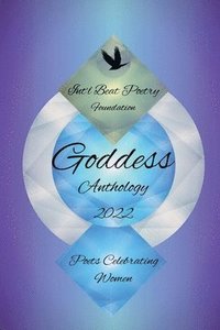 bokomslag Int'l Beat Poetry Foundation Goddess Anthology 2022