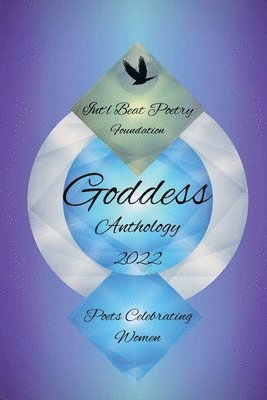 Debbie Tosun Kilday, Debbie Tosun Kilday - Int'l Beat Poetry Foundation Goddess Anthology 2022, Häftad